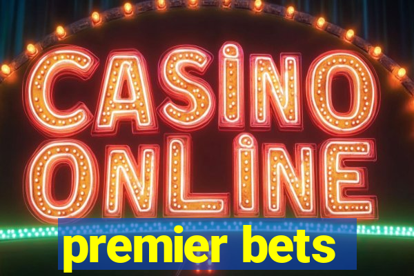premier bets